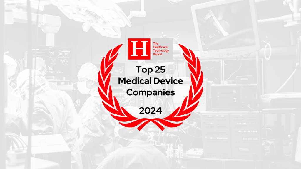 The Top 25 Companies In Medical Device For 2024 The Healthcare   1 1024x576 