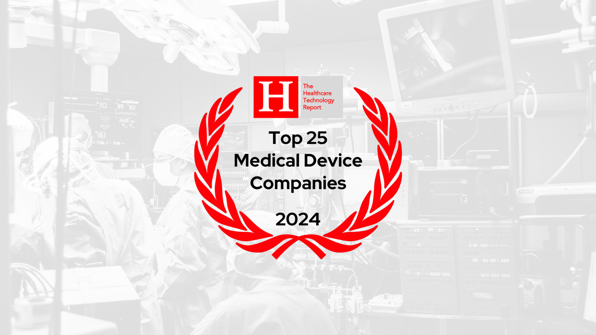 The Top 25 Companies in Medical Device for 2024